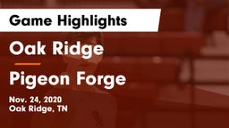 Oak Ridge  vs Pigeon Forge  Game Highlights - Nov. 24, 2020