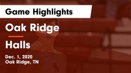 Oak Ridge  vs Halls  Game Highlights - Dec. 1, 2020