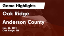 Oak Ridge  vs Anderson County  Game Highlights - Jan. 22, 2021