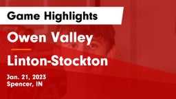 Owen Valley  vs Linton-Stockton  Game Highlights - Jan. 21, 2023