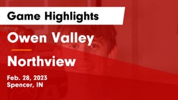 Owen Valley  vs Northview  Game Highlights - Feb. 28, 2023