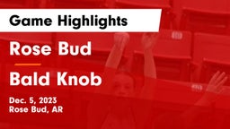 Rose Bud  vs Bald Knob  Game Highlights - Dec. 5, 2023