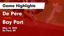 De Pere  vs Bay Port  Game Highlights - May 14, 2024