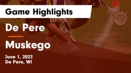 De Pere  vs Muskego  Game Highlights - June 1, 2022