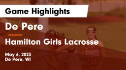 De Pere  vs Hamilton Girls Lacrosse Game Highlights - May 6, 2023