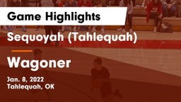 Sequoyah (Tahlequah)  vs Wagoner  Game Highlights - Jan. 8, 2022