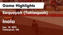 Sequoyah (Tahlequah)  vs Inola  Game Highlights - Jan. 18, 2022