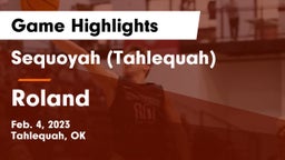 Sequoyah (Tahlequah)  vs Roland  Game Highlights - Feb. 4, 2023