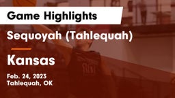 Sequoyah (Tahlequah)  vs Kansas  Game Highlights - Feb. 24, 2023