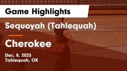 Sequoyah (Tahlequah)  vs Cherokee  Game Highlights - Dec. 8, 2023