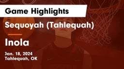 Sequoyah (Tahlequah)  vs Inola  Game Highlights - Jan. 18, 2024