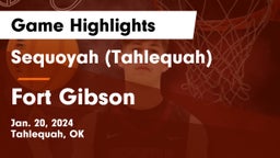 Sequoyah (Tahlequah)  vs Fort Gibson  Game Highlights - Jan. 20, 2024