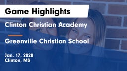 Clinton Christian Academy  vs Greenville Christian School Game Highlights - Jan. 17, 2020