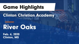 Clinton Christian Academy  vs River Oaks  Game Highlights - Feb. 6, 2020