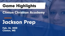 Clinton Christian Academy  vs Jackson Prep  Game Highlights - Feb. 26, 2020