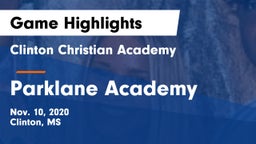 Clinton Christian Academy  vs Parklane Academy  Game Highlights - Nov. 10, 2020