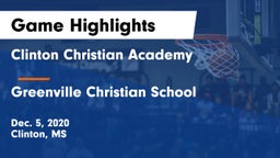 Clinton Christian Academy  vs Greenville Christian School Game Highlights - Dec. 5, 2020