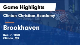 Clinton Christian Academy  vs Brookhaven  Game Highlights - Dec. 7, 2020