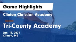 Clinton Christian Academy  vs Tri-County Academy  Game Highlights - Jan. 19, 2021