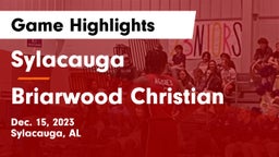 Sylacauga   vs Briarwood Christian  Game Highlights - Dec. 15, 2023