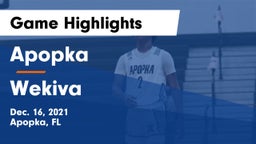 Apopka  vs Wekiva  Game Highlights - Dec. 16, 2021