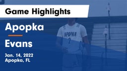 Apopka  vs Evans  Game Highlights - Jan. 14, 2022