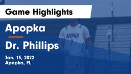 Apopka  vs Dr. Phillips  Game Highlights - Jan. 15, 2022