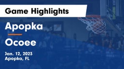 Apopka  vs Ocoee  Game Highlights - Jan. 12, 2023