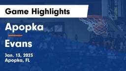 Apopka  vs Evans  Game Highlights - Jan. 13, 2023