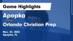 Apopka  vs Orlando Christian Prep  Game Highlights - Nov. 22, 2023