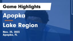 Apopka  vs Lake Region  Game Highlights - Nov. 25, 2023