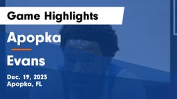 Apopka  vs Evans  Game Highlights - Dec. 19, 2023