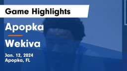 Apopka  vs Wekiva  Game Highlights - Jan. 12, 2024