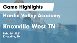 Hardin Valley Academy vs Knoxville West  TN Game Highlights - Feb. 16, 2021