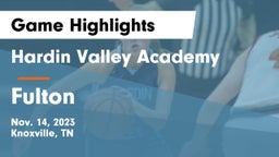 Hardin Valley Academy vs Fulton  Game Highlights - Nov. 14, 2023