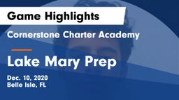 Cornerstone Charter Academy vs Lake Mary Prep  Game Highlights - Dec. 10, 2020