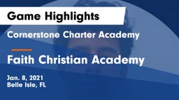 Cornerstone Charter Academy vs Faith Christian Academy Game Highlights - Jan. 8, 2021