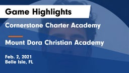 Cornerstone Charter Academy vs Mount Dora Christian Academy Game Highlights - Feb. 2, 2021