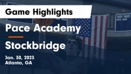 Pace Academy vs Stockbridge  Game Highlights - Jan. 30, 2023