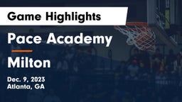Pace Academy vs Milton  Game Highlights - Dec. 9, 2023