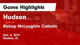 Hudson  vs Bishop McLaughlin Catholic  Game Highlights - Dec. 6, 2019