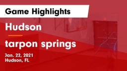 Hudson  vs tarpon springs  Game Highlights - Jan. 22, 2021