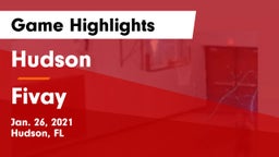Hudson  vs Fivay  Game Highlights - Jan. 26, 2021
