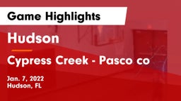 Hudson  vs Cypress Creek  - Pasco co Game Highlights - Jan. 7, 2022