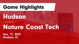 Hudson  vs Nature Coast Tech  Game Highlights - Jan. 17, 2022