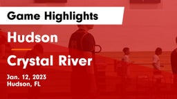 Hudson  vs Crystal River  Game Highlights - Jan. 12, 2023