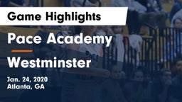 Pace Academy vs Westminster  Game Highlights - Jan. 24, 2020
