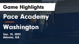 Pace Academy vs Washington  Game Highlights - Jan. 15, 2022