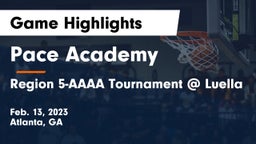 Pace Academy vs Region 5-AAAA Tournament @ Luella Game Highlights - Feb. 13, 2023