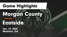 Morgan County  vs Eastside  Game Highlights - Jan. 14, 2023